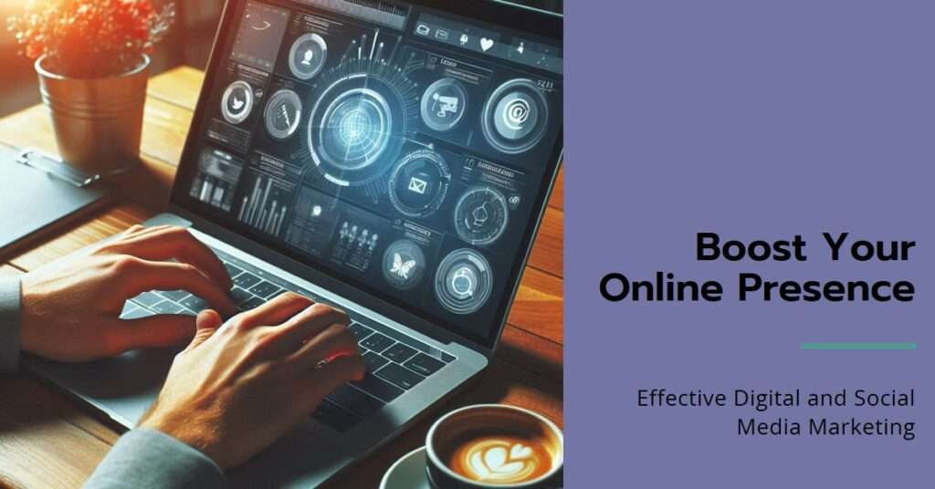 Digital Marketing and Social Media Marketing – The Perfect Duo for Your Business