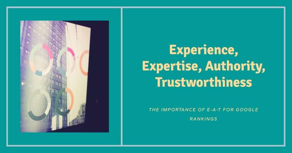 Understanding Google E-E-A-T: Experience, Expertise, Authoritativeness, and Trustworthiness